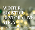 Winter Solstice Restorative Yoga